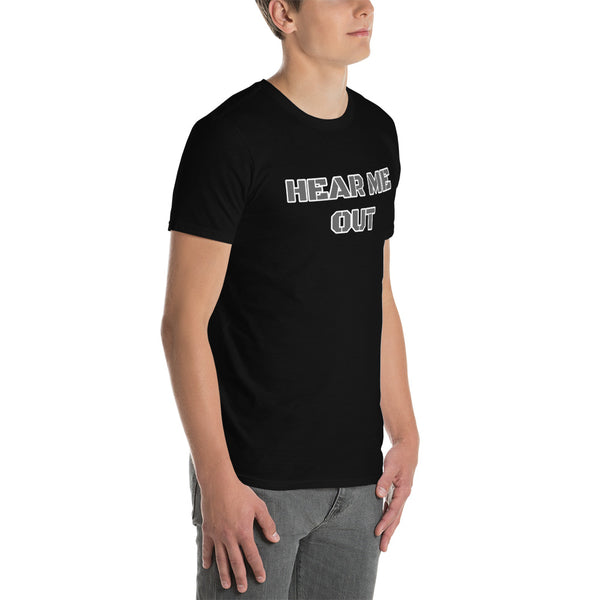 Hear Me Out Short-Sleeve Unisex T-Shirt