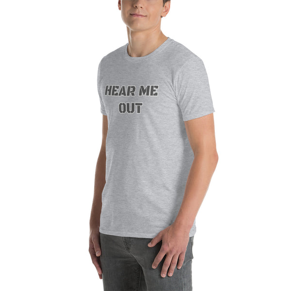 Hear Me Out Short-Sleeve Unisex T-Shirt