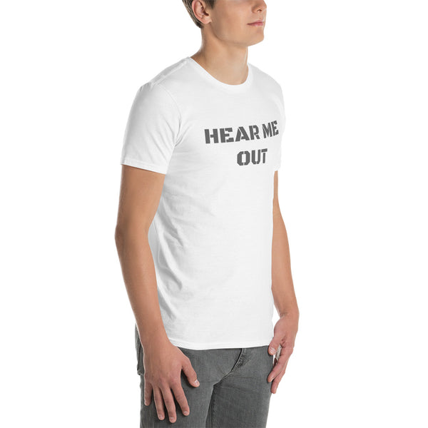 Hear Me Out Short-Sleeve Unisex T-Shirt