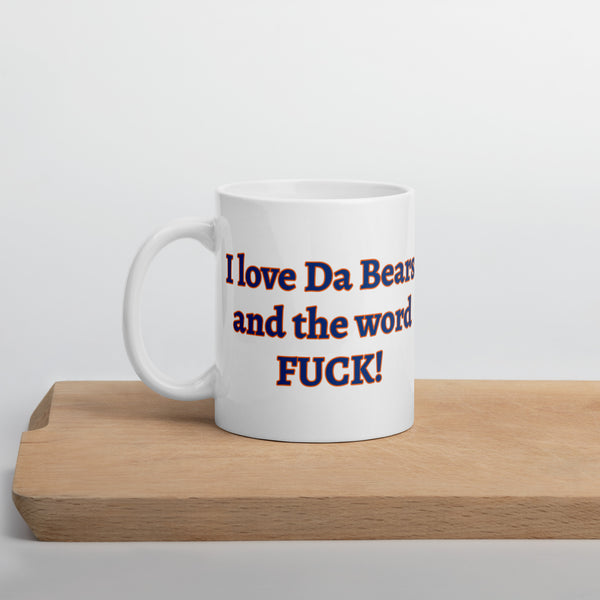 I love Da Bears White glossy mug